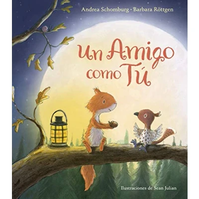 Imagen de Un amigo como tú (Ardilla y sus amigos) (Cuentos infantiles)