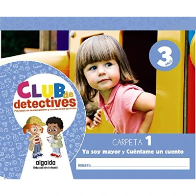 Imagen de Club de detectives 3 años. Carpeta 1. &quot;Ya soy mayor&quot; y &quot;Cuéntame un cuento&quot;