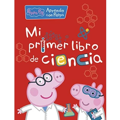 Imagen de Peppa Pig. Primeros aprendizajes Aprendo con Peppa. Mi primer libro de ciencia (Altea)