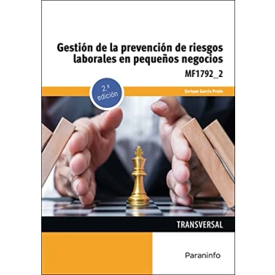 Imagen de Gestión de la prevención riesgos laborales en pequeños negocios: Rústica (Administración y Gestión)