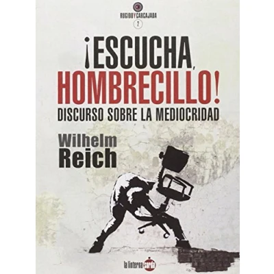 Imagen de Escucha Hombrecillo! Discurso Sobre La Mediocridad (Rugido y carcajada)