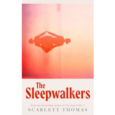 Imagen de The Sleepwalkers Scarlett Thomas (autor)