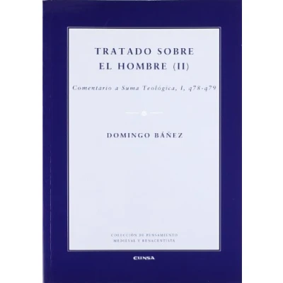 Imagen de Tratado Sobre El Hombre (ii): Comentario A Suma Teologica I Q78 q79