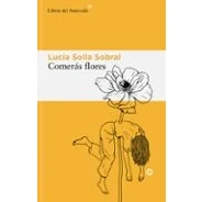 Imagen de Comerás Flores Lucía Solla Sobral (autor)