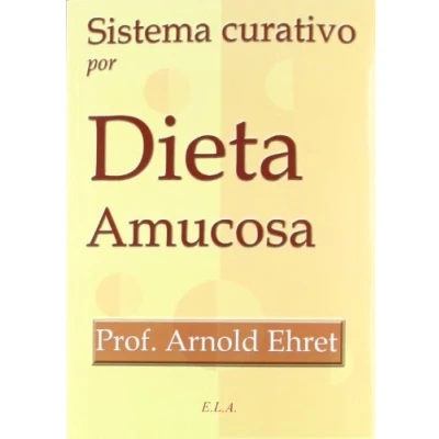 Imagen de Sistema curativo por dieta amucosa (SIN COLECCION)