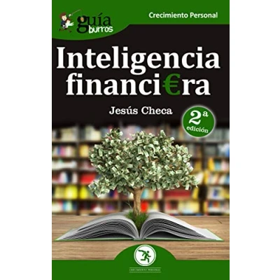 Imagen de GuíaBurros Inteligencia financiera: El dinero no se gasta, utiliza: 22