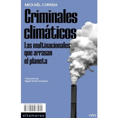 Imagen de Criminales climáticos: Las multinacionales que arrasan el planeta: 31 (Ensayo)