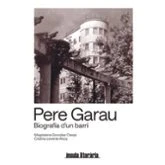 Imagen de Pere Garau: Biografia D Un Barri