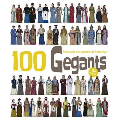 Imagen de 100 Gegants Vol.5: Petita Guia dels de Catalunya: 8 (Figures Festa)
