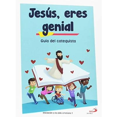 Imagen de Jesús, eres genial (guía del catequista) Iniciación a la vida cristiana 1: Materiales complementarios al Catecismo Jesús es el Señor (Proyecto Betania)