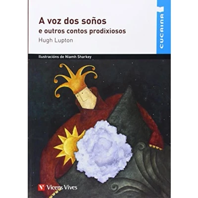 Imagen de A Voz Dos Soños E Outros Contos Prodixiosos (cucai (Coleccion Cucaina) 9788468210629