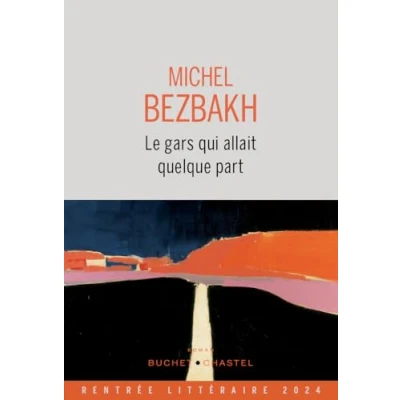 Imagen de Le Gars Qui Allait Quelque Part (ebook)