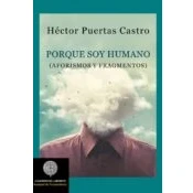 Imagen de Porque Soy Humano: Aforismos Y Fragmentos