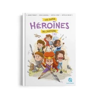 Imagen de Les Super Héroïnes De L Histoire: En Bd !