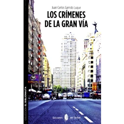 Imagen de Los crímenes de la Gran Vía: 4 (El biblionauta)