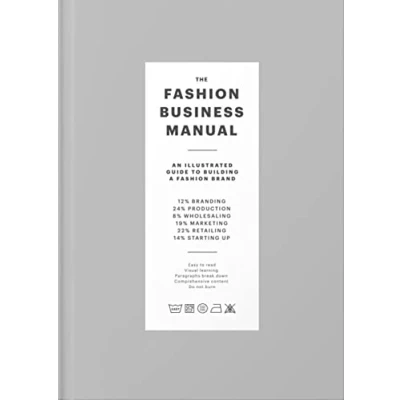 Imagen de The Fashion Business Manual: An Illustrated Guide To Building A Fashio
