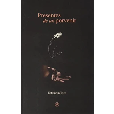 Imagen de Presentes de un porvenir