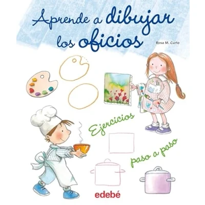 Imagen de APRENDE A DIBUJAR LOS OFICIOS (DIBUJO Y MANUALIDADES)