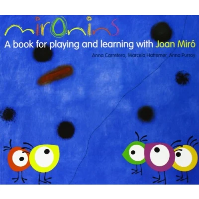 Imagen de Mironins: A Book For Playing And Learning With Joan Miro