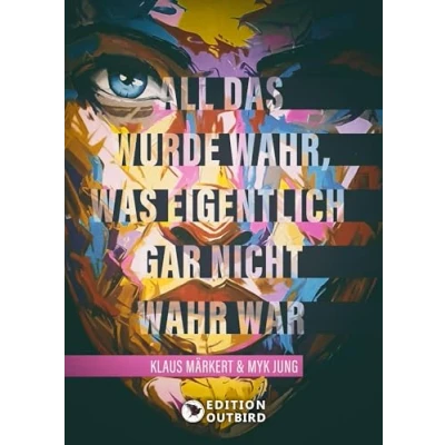 Imagen de All Das Wurde Wahr Was Eigentlich Gar Nicht War (ebook)