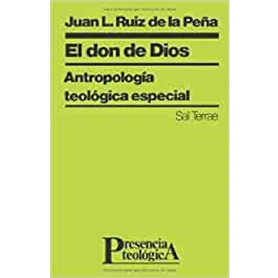 Imagen de El don de Dios: Antropología teológica especial: 63 (Presencia Teologica)