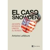 Imagen de El Caso Snowden: Asi Espia Estados Unidos Al Mundo