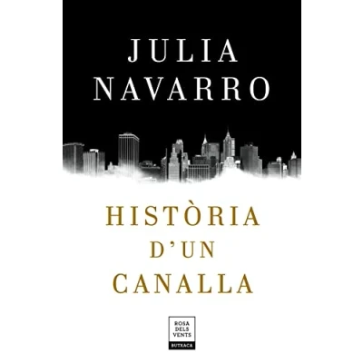 Imagen de Història d&#039;un canalla (Julia Navarro)