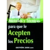 Imagen de Metodos Y Tecnicas Para Que Le Acepten Los Precios