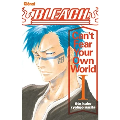 Imagen de Bleach: Can T Fear Your Own World. Vol. 1