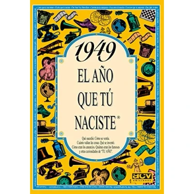 Imagen de 1949 El año que tú naciste