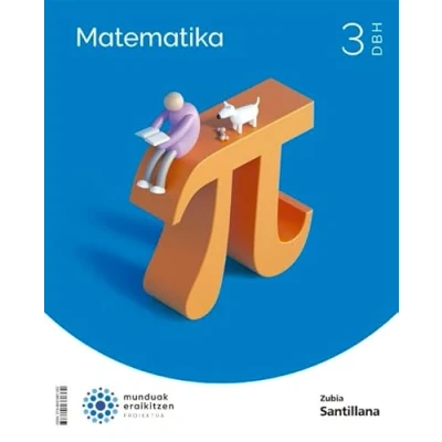 Imagen de MATEMATIKA 3 DBH MUNDUAK ERAIKITZEN 9788491861362 (CONSTRUYENDO MUNDOS)