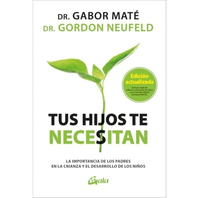 Imagen de Tus hijos te necesitan: la importancia de los padres en crianza y el desarrollo niños. (Psicoemoción)