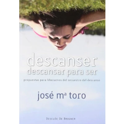Imagen de Descanser, descansar para ser: Propuestas liberarnos del secuestro descanso: 43 (A los cuatro vientos)