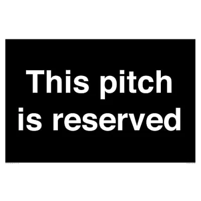 Imagen de Letrero con texto en inglés «This pitch is reserved 600 x 400 mm A2L