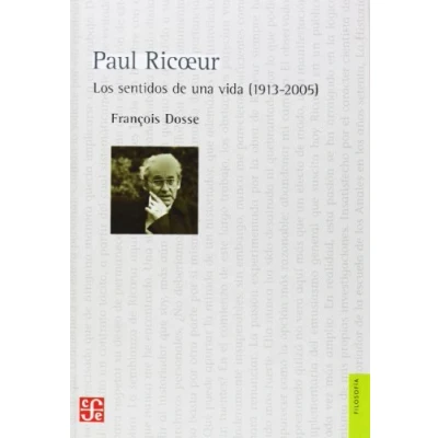 Imagen de Paul Ricoeur. Los Sentidos De Una Vida (1913 2005) (Filosofia (fce))