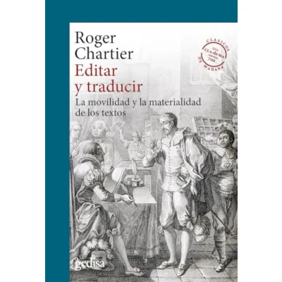 Imagen de Editar y Traducir; la movilidad materialidad DE los textos: 302700 (CLA MA / Historia)