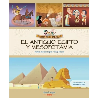 Imagen de el Antiguo Egipto y Mesopotamia: Únete a Carmen, Marco abuelo, descubre LA historia explicada como si fuera un cuento para niños niñas.: 4 (LOCOS POR HISTORIA)