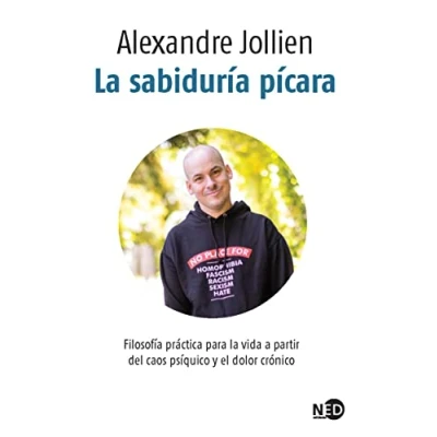 Imagen de la Sabiduría Pícara: Filosofía práctica para vida a partir del caos psíquico y el dolor crónico: 509 (La palabra extrema)