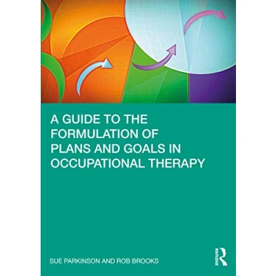 Imagen de A Guide To The Formulation Of Plans And Goals In Occupational Therapy