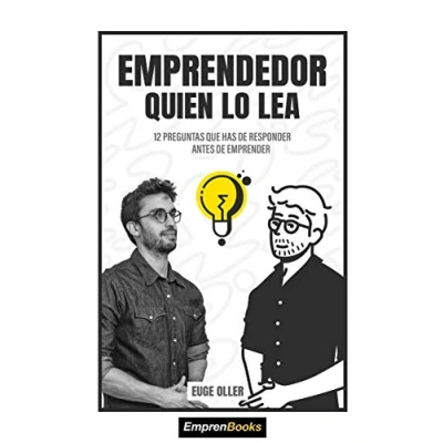 Imagen de EMPRENDEDOR QUIEN LO LEA: 12 preguntas que has de responder antes emprender (EMPRENBOOKS)