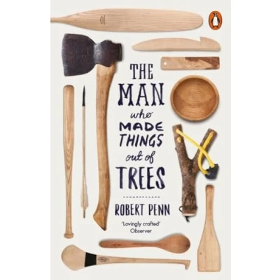Imagen de The Man Who Made Things Out Of Trees
