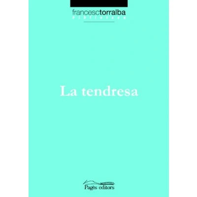 Imagen de Tendresa, La (Biblioteca Francesc Torralba)