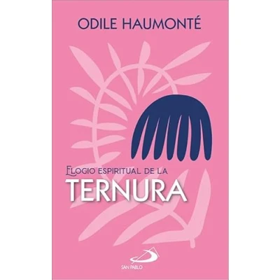 Imagen de Elogio espiritual de la ternura (Elogios)