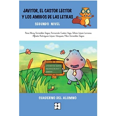 Imagen de Javitor, El Castor Lector y Los Amigos De Las Letras. Cuaderno. Nivel 2 (Fichas Infantil Primaria) 9788478699346: 5.2 (Lectura escritura)