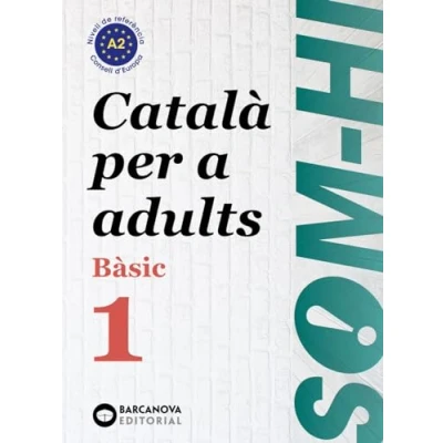 Imagen de Som hi! basic 1 catala per a adults a2 (Català adults)