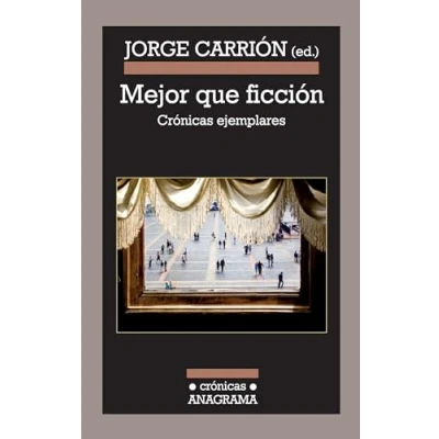 Imagen de Mejor que ficción: Cronicas Ejemplares: 97 (Crónicas)