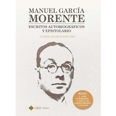 Imagen de Manuel García Morente.: Escritos autobiográficos y epistolario.: 3 (Instituto de Humanidades Ángel Ayala)