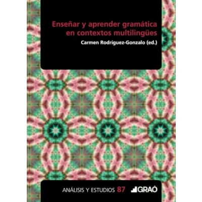 Imagen de Enseñar Y Aprender Gramática En Contextos Multilingües
