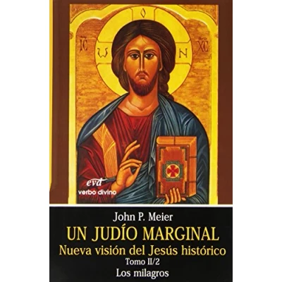Imagen de Un Judio Marginal. II/2: Los milagros (Estudios Bíblicos)