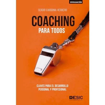 Imagen de Coaching para todos. Claves el desarrollo personal y profesional (MANUALES PRACTICOS DE MARKETING)